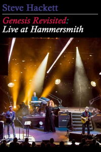 Steve Hackett Genesis Revisited: Live at Hammersmith (2013)