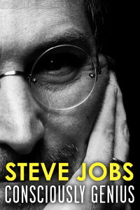 Steve Jobs: Consciously Genius (2012)