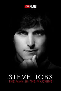 Steve Jobs: The Man in the Machine (2015)