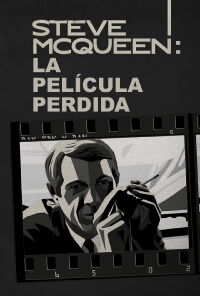 Steve McQueen: La película perdida (2021)