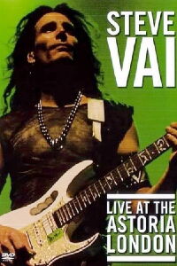 Steve Vai: Live at the Astoria London (2003)