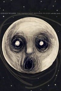 Steven Wilson: The Raven That Refused to Sing (and Other Stories) (2013)