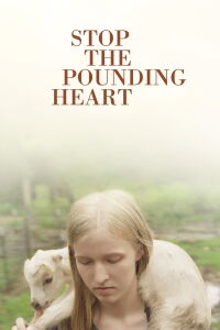 Stop the Pounding Heart (2013)