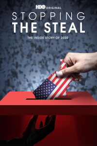 Stopping the Steal : Les derniers jours de Trump (2024)