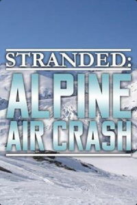Stranded: Alpine Air Crash (2014)