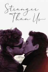 Stranger Than Us (2020)