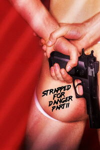 Strapped for Danger: Undercover Vice (2020)