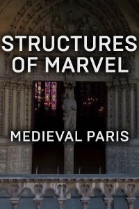 Structures of Marvel: Medieval Paris (2021)