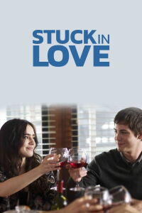 Stuck in Love (2013)