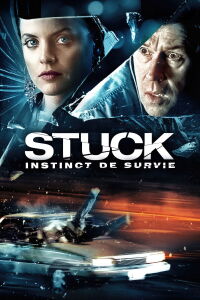 Stuck : Instinct de survie (2007)