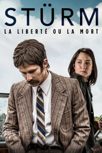 Stürm: la liberté ou la mort (2021)
