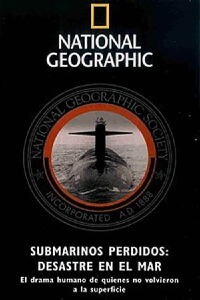 Submarinos Perdidos: Desastre en Alta Mar (2002)