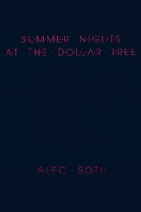 Summer Nights at the Dollar Tree (2012)