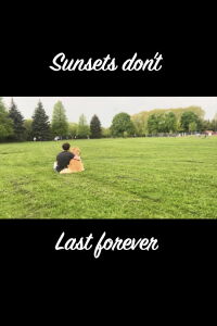 Sunsets Don't Last Forever (2024)