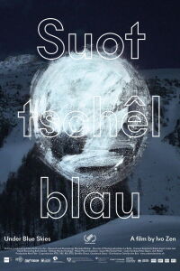 Suot tschêI blau - Sous le ciel bleu (2020)