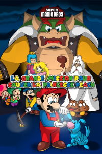 Super Mario Bros. : La Grande Mission pour sauver la princesse Peach ! (1986)