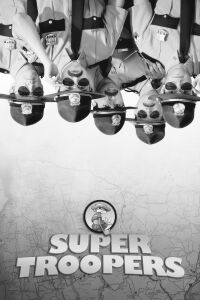 Super Troopers (2001)