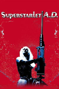 Superstarlet A.D. (2000)