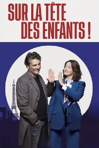 Sur la tête des enfants ! (2024)