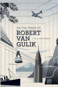 Sur les traces de Robert van Gulik (2016)