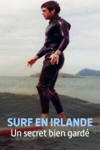 Surf en Irlande, un secret bien gardé (2021)