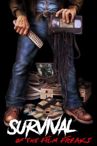 Survival of the Film Freaks (2018)
