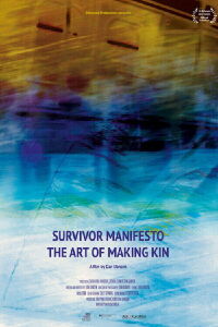 Survivor Manifesto - The Art of Making Kin (2022)