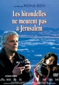 Swallows Never Die in Jerusalem (1994)