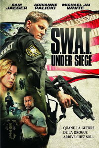 S.W.A.T.: Assiégé (2017)