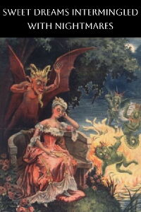 Sweet Dreams Intermingled With Nightmares (1908)