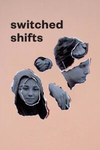 Switched Shifts (2020)