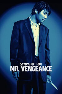 Sympathy for Mister Vengeance (2002)