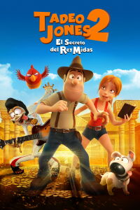 Tadeo, el explorador perdido 2: El secreto del Rey Midas (2017)