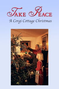 Take Peace! A Corgi Cottage Christmas (1998)