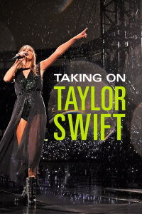 Taking On Taylor Swift (2022)