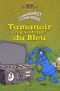 Tamanoir n’y voit que du bleu (1969)