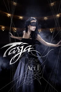 Tarja Turunen: Act I, Live in Rosario (2012)
