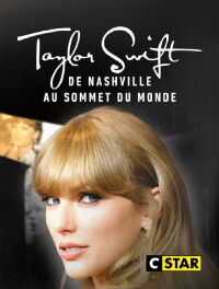 Taylor Swift : De Nashville au sommet du monde (2023)