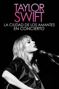Taylor Swift: La ciudad de los amantes en concierto (2020)