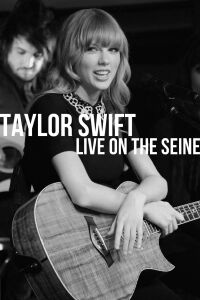 Taylor Swift: Live On the Seine (2013)