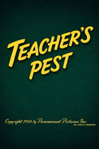 Teacher's Pest (1950)
