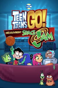 Teen Titans Go découvrent Space Jam (2021)