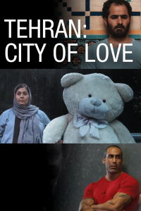 Tehran: City of Love (2019)