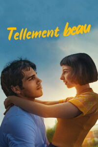 Tellement beau (2020)