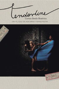 Tenderline: Cartas desde América (2014)