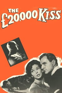 The £20,000 Kiss (1962)
