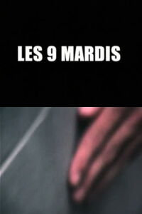 THE 9 TUESDAYS (2005)