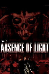 The Absence of Light (2006)