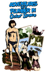 The Adventures of a Plumber in Outer Space (2009)