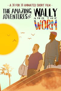 The Amazing Adventures of Wally and the Worm (2017)